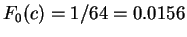 $F_0 (c) = 1/64 = 0.0156$